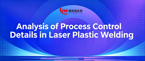 Detailed analysis of the process control for laser-assisted plastic welding.